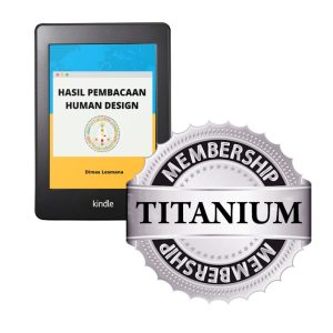 Paket Titanium Human Design - Buku Cetak Hasil Pembacaan Human Design Dalam Bahasa Indonesia Serta Konsultasi Pembacaan Human Design dan Sesi Coaching Human Design Selama 30 Hari